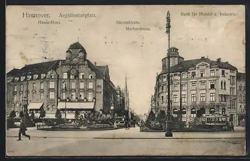 AK Hannover, Strassenbahn am Aegidientorplatz, Hansa-Haus, Gartenkirche i. d. Marienstrasse, Bank f. Handel u. Industrie