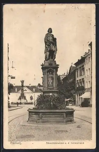 AK Freiburg i. B., Albrechtsbrunnen a. d. Kaiserstrasse