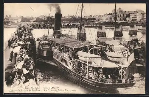 AK Royan, Cote d`Argent Depart du Bateau de Bordeaux-La Nouvelle Jetèe