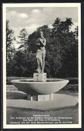 AK Donaueschingen, Irmabrunnen zum Andenken an die Goldene Hochzeit des Fürstenpaares Max Egon und Irma zu Fürstenberg