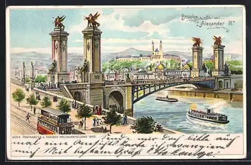 Lithographie Paris, Weltausstellung 1900, Brücke Alexander III, Strassenbahn, Dampfer