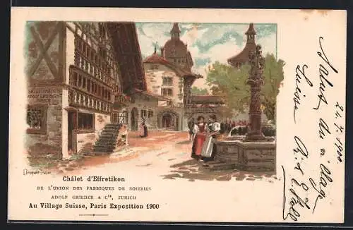 Künstler-AK Paris, Exposition 1900, au Village Suisse, Chalet d`Effrektikon, Ausstellung