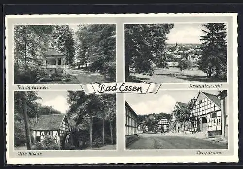 AK Bad Essen, Trinkbrunnen, Alte Mühle, Bergstrasse, Ortsansicht