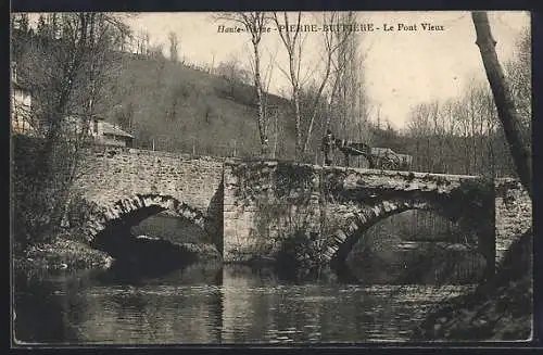 AK Pierre-Buffiere, Le Pont Vieux