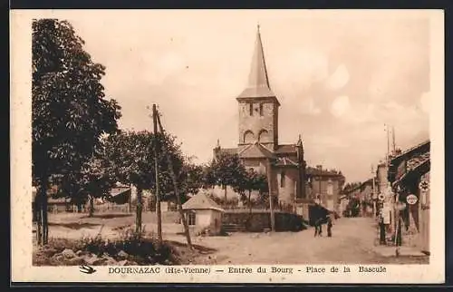 AK Dournazac, Entrée du Bourg, Place de la Bascule