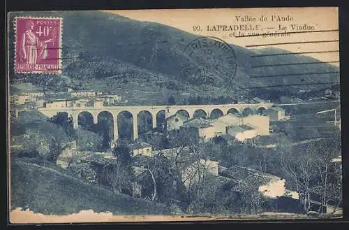 AK Lapradelle, Le Viaduc et la Vue générale