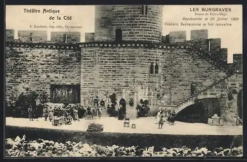 AK Carcassonne, Théâtre Antique de la Cité, Les Burgraves, Drame de Victor-Hugo, Représenté 1909