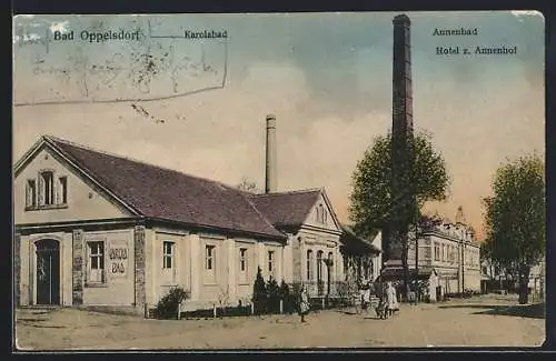 AK Bad Oppelsdorf, Strassenpartie mit Karolabad, Annenbad und Hotel z. Annenhof