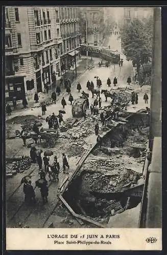 AK Paris, L`Orage du 15 Juin, Place Saint-Philippe-du-Roule, Aufgerissene Strasse