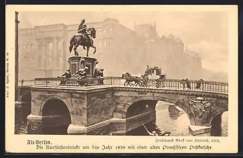 Künstler-AK Berlin, die Kurfürstenbrücke mit Postkutsche um 1830