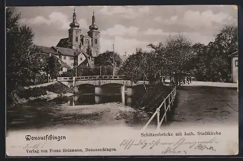 AK Donaueschingen, Schützenbrücke mit kath. Stadtkirche