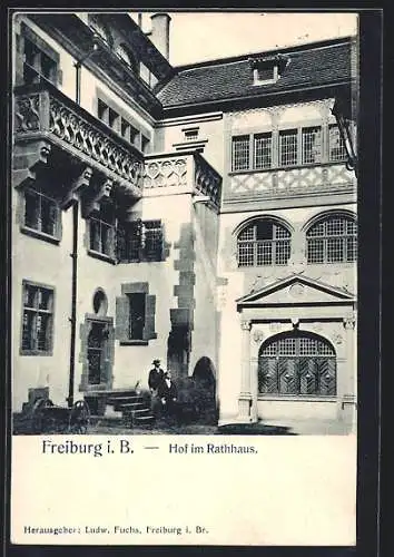 AK Freiburg / Breisgau, Hof im Rathaus