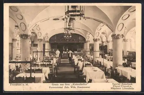 AK Frankfurt a. M., Gasthaus Kaiserkeller, Inh. Wilh. Frantzmann