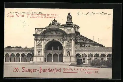 AK Wien, 20. Sänger-Bundesfest 1912, Rotunde Südportal, K. k. Prater