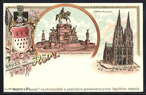 Lithographie Köln, Denkmal Kaiser Wilhelm I., Dom, Westportal, Wappen