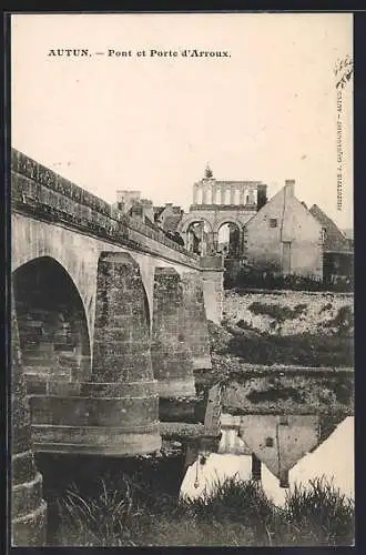 AK Autun, Pont et Porte d'Arroux