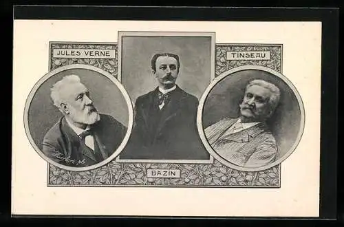 AK Portraits von Jules Verne, Bazin und Tinseau