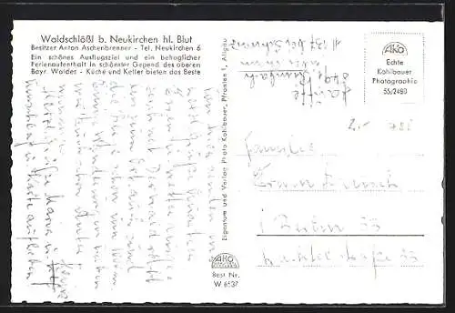 AK Neukirchen hl. Blut, Gasthaus Waldschlössl von Anton Aschenbrenner