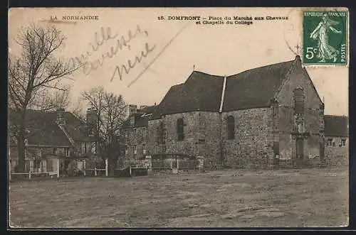 AK Domfront, Place du Marché aux Chevaux et Chapelle du Collège