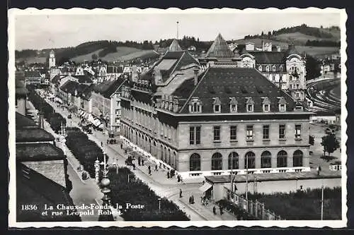 AK Chaux-de-Fonds, La Poste et Rue Léopold Robert