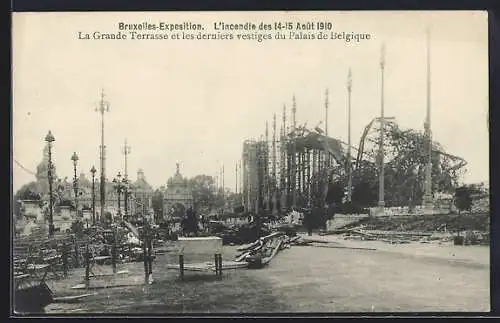 AK Bruxelles / Brüssel, Exposition, L`Incendie des 14-15 Août 1910, La Grande Terrasse, Brandkatastrophe