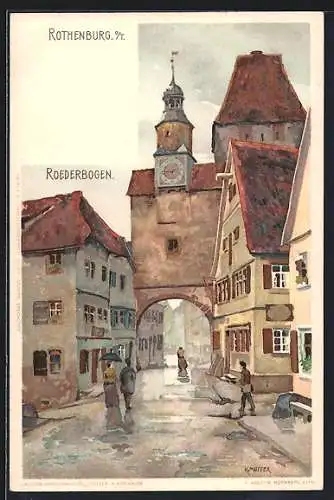 Künstler-AK K. Mutter: Rothenburg o.T., Roederbogen mit Leuten