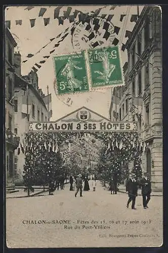 AK Chalon-sur-Saône, Fêtes des 15, 16 et 17 août 1913 Rue du Port-Villiers