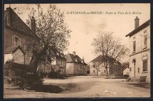 AK Saint-Étienne-en-Bresse, Postes et Place de la Mairie