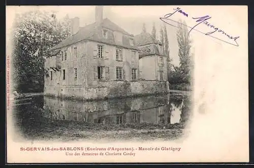 AK St-Gervais-des-Sablons, Manoir de Glatigny, une des demeures de Charlotte Corday