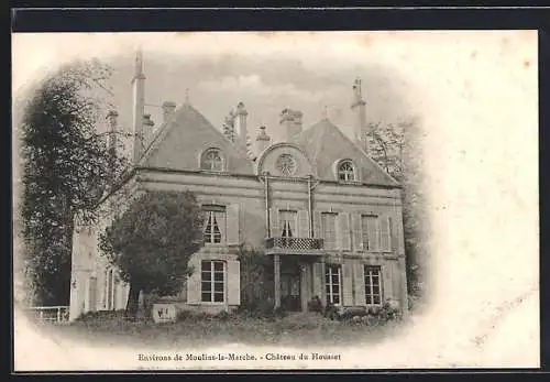 AK Moulins-la-Marche, Le Chateau du Housset