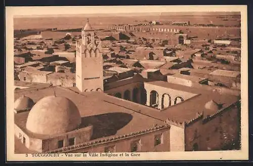 AK Touggourt, Vue sur la Ville Indigène et la Gare