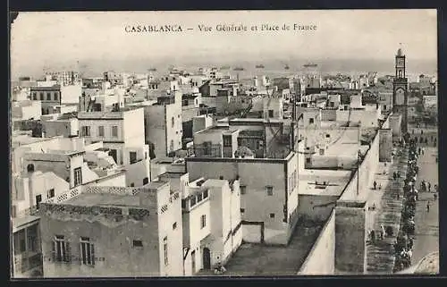 AK Casablanca, Vue générale et Place de France