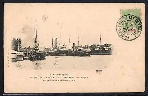 AK Fort-de-France, Cie. Gén. Transatlantique, La Darse et le débarcadère