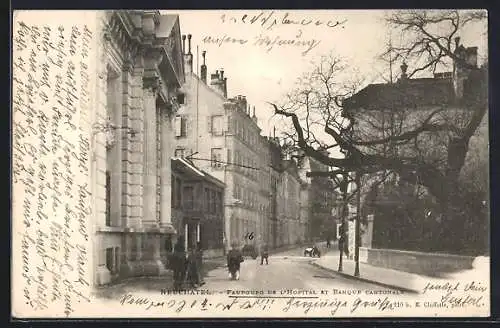 AK Neuchâtel, Faubourg de l`hopital et banque cantonale