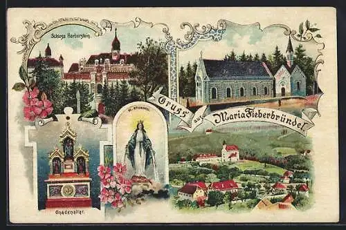 Lithographie Kaibing /Stmk., Maria Fieberbründel, Schloss Herberstein, Hl. Brunnen, Gnadenaltar