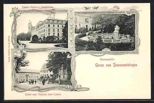 AK Donaueschingen, Hotel und Pension zum Lamm, Fürstl. Palais und Stadtkirche