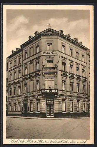 AK Köln, Hotel Tils Geschwister Tils, Andreaskloster 31a und 31b, von der Strasse gesehen