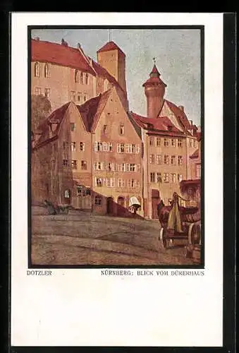 Künstler-AK sign.: Dotzler, Nürnberg, Blick vom Dürerhaus