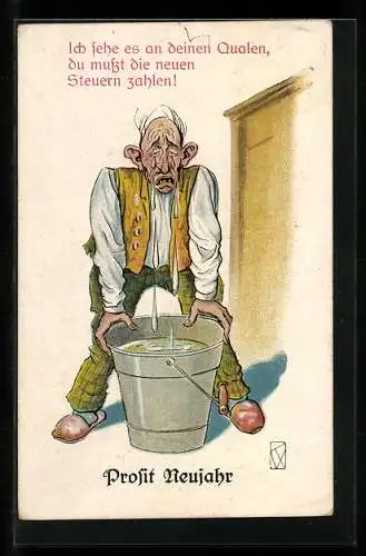 Künstler-AK Prosit Neujahr!, Ich sehe es an deinen Qualen, du mussst die neuen Steuern zahlen!