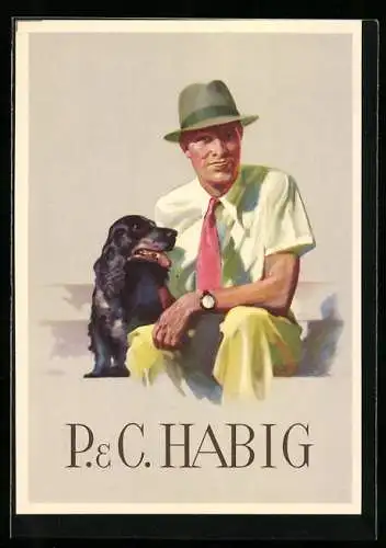 AK Reklame fpr P. & C. Habig, Eleganter Herr mit Hut, Krawatte und Hund, Art Deco