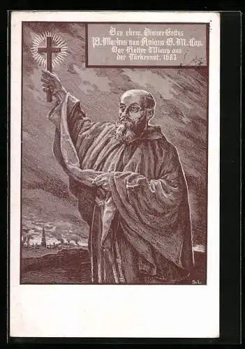 Künstler-AK Schutzpatron Markus von Aviano, Retter Wiens aus Türkennot 1683