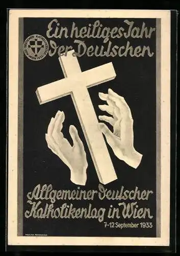 Künstler-AK Wien, Allgemeiner Deutscher Katholikentag 1933 - Kreuz mit Händen