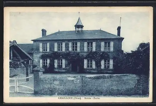 AK Chailloué /Orne, Mairie, Ecoles