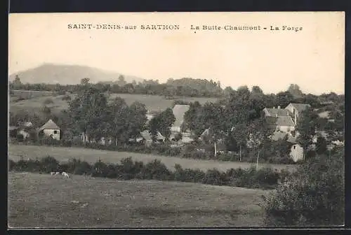 AK Saint-Denis-sur-Sarthon, La Butte Chaumont, La Forge