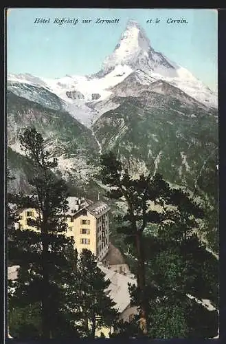 AK Zermatt, Hôtel Riffelalp et le Cervin