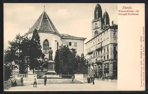 AK Zürich, Wasserkirche mit Zwingli-Denkmal
