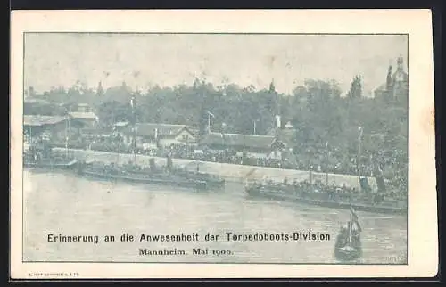 AK Mannheim, Anwesenheit der Torpedoboots-Division 1900