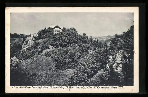 AK Otto Kandler-Haus auf dem Hohenstein, Eigentum der alp. Ges. D`Ennsecker Wien