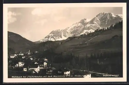 AK Mühlbach bei Bischofshofen, Ortsansicht mit dem Hochkönig