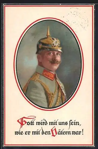 AK Portrait Kaiser Wilhelm II. mit Pickelhaube